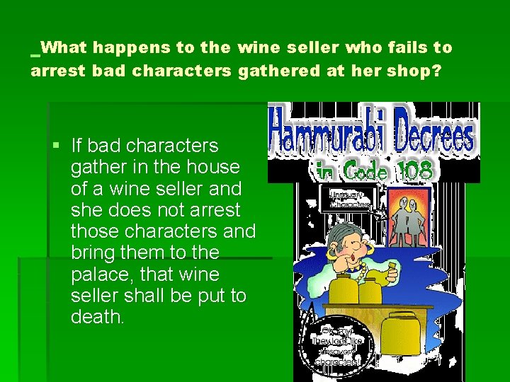What happens to the wine seller who fails to arrest bad characters gathered at