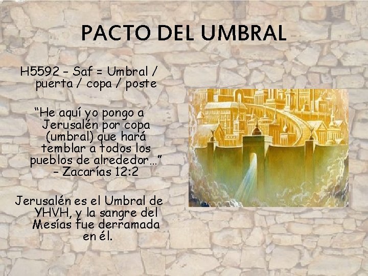 PACTO DEL UMBRAL H 5592 – Saf = Umbral / puerta / copa /