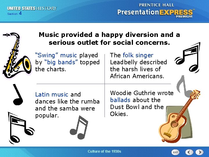 Section 4 Music provided a happy diversion and a serious outlet for social concerns.