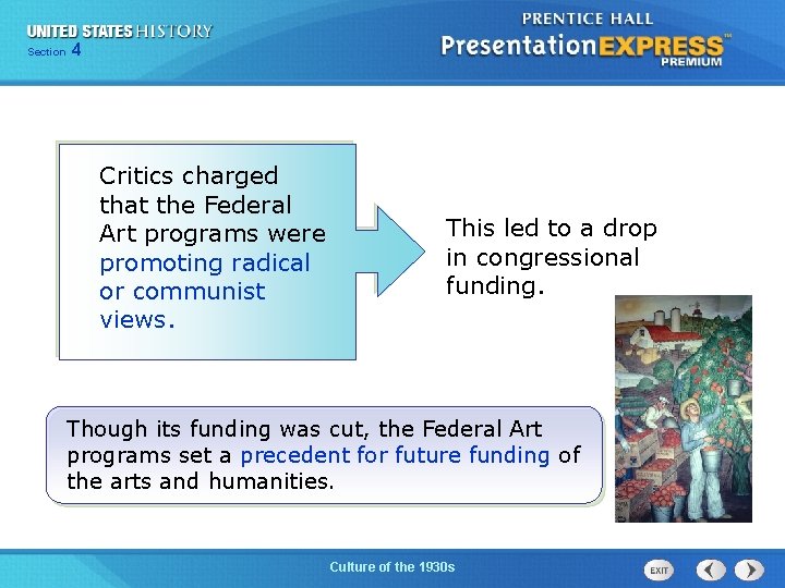Section 4 Critics charged that the Federal Art programs were promoting radical or communist