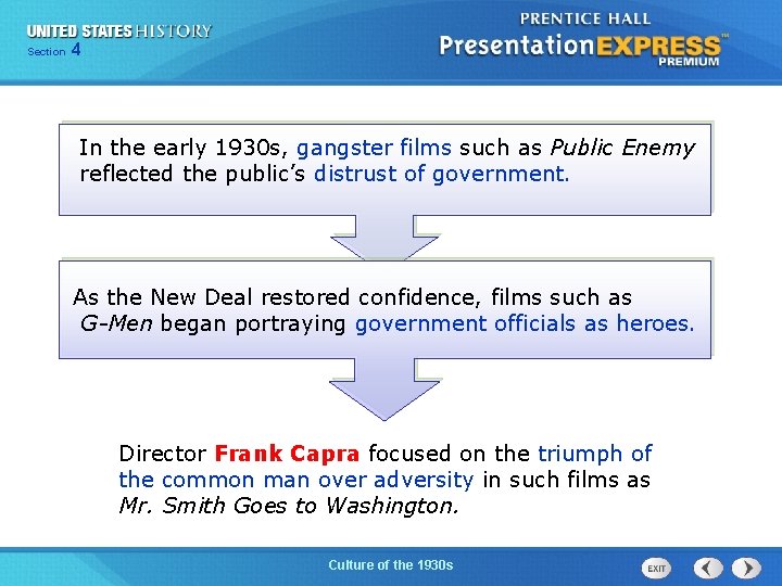 Section 4 In the early 1930 s, gangster films such as Public Enemy reflected