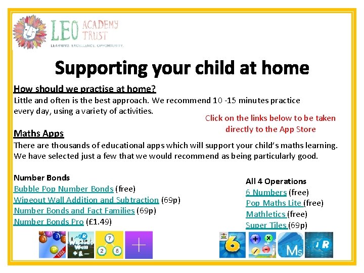 Supporting your child at home How should we practise at home? Little and often