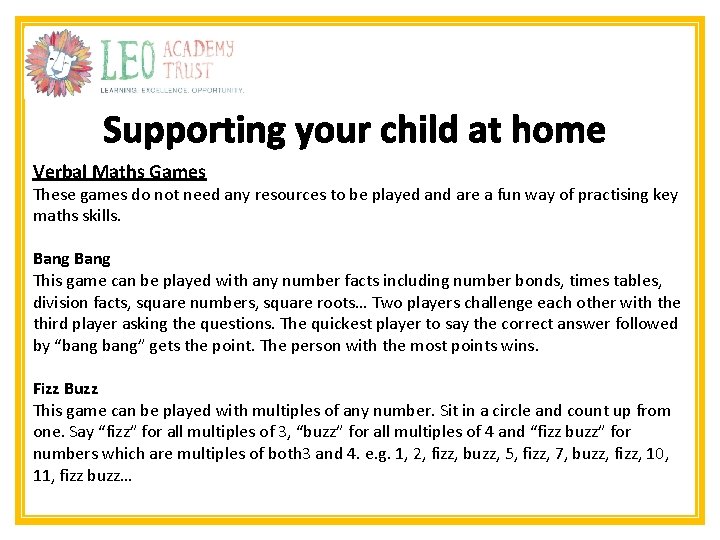 Supporting your child at home Verbal Maths Games These games do not need any