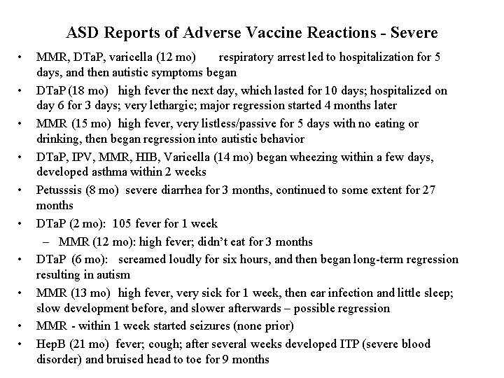 ASD Reports of Adverse Vaccine Reactions - Severe • • • MMR, DTa. P,
