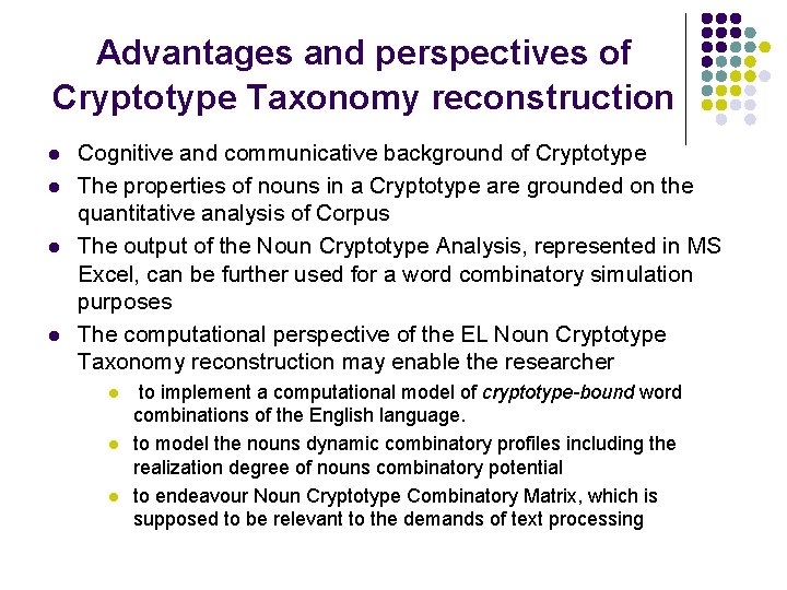 Advantages and perspectives of Cryptotype Taxonomy reconstruction l l Cognitive and communicative background of