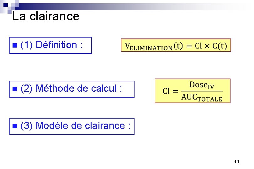 La clairance n (1) Définition : n (2) Méthode de calcul : n (3)