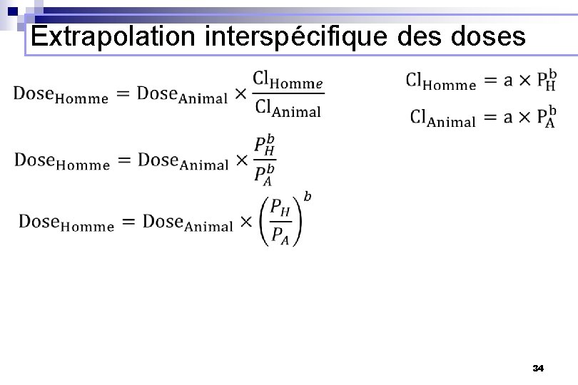 Extrapolation interspécifique des doses 34 