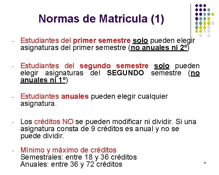 Normas de Matrícula (1) - Estudiantes del primer semestre solo pueden elegir asignaturas del