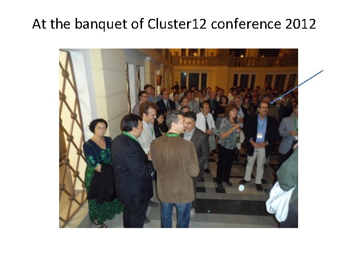 At the banquet of Cluster 12 conference 2012 