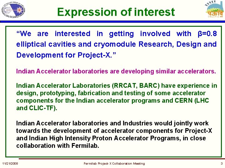 Expression of interest “We are interested in getting involved with β=0. 8 elliptical cavities