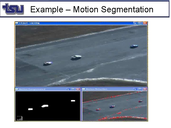 Example – Motion Segmentation 