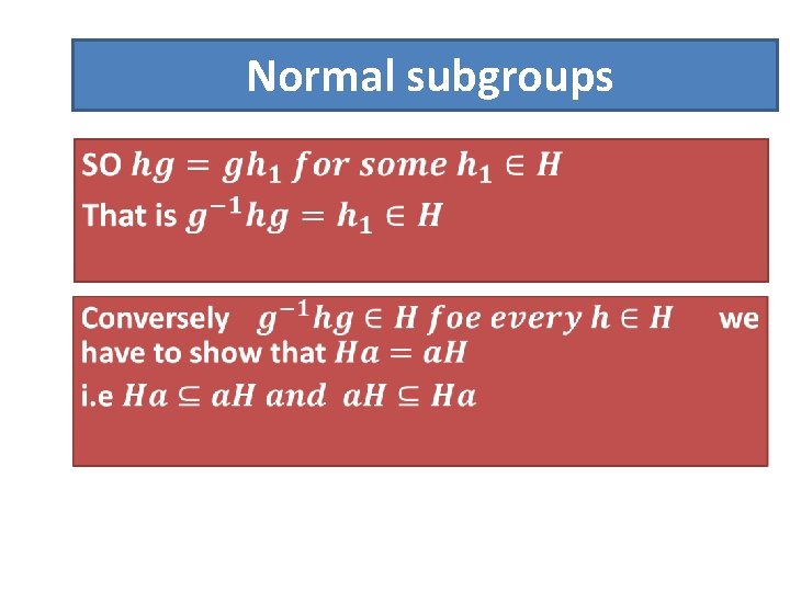 Normal subgroups • 