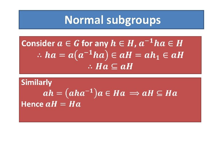Normal subgroups • 