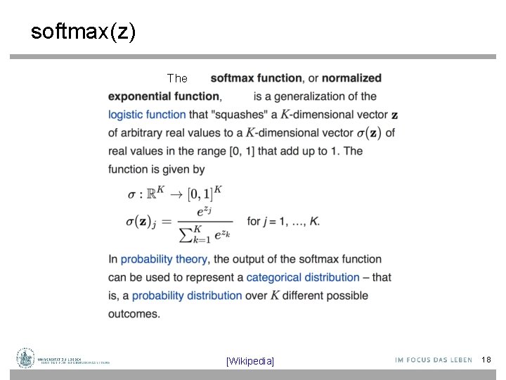 softmax(z) The [Wikipedia] 18 