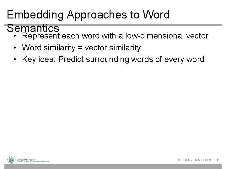 Embedding Approaches to Word Semantics • Represent each word with a low-dimensional vector •