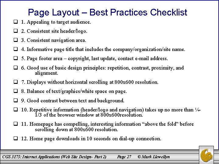 Page Layout – Best Practices Checklist q 1. Appealing to target audience. q 2.