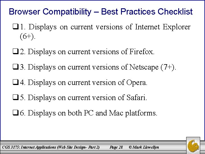 Browser Compatibility – Best Practices Checklist q 1. Displays on current versions of Internet