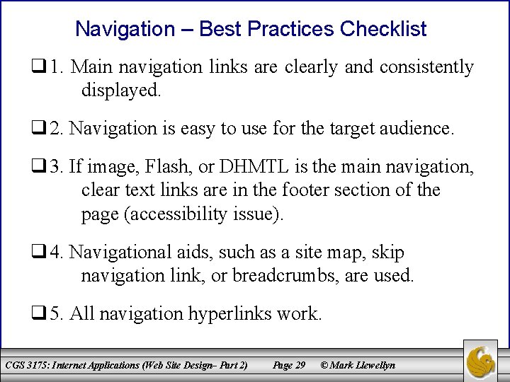 Navigation – Best Practices Checklist q 1. Main navigation links are clearly and consistently