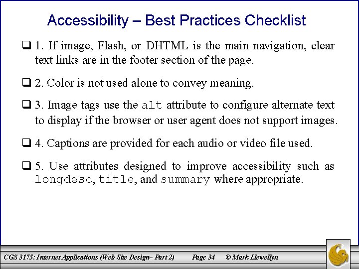 Accessibility – Best Practices Checklist q 1. If image, Flash, or DHTML is the