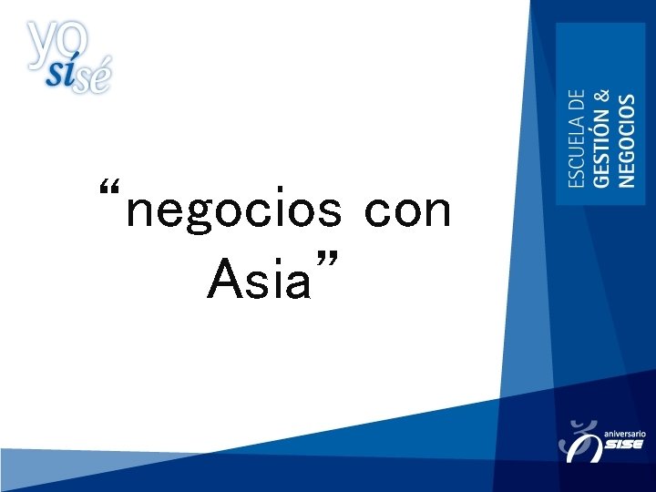 “Como hacer “negocios con Asia” 