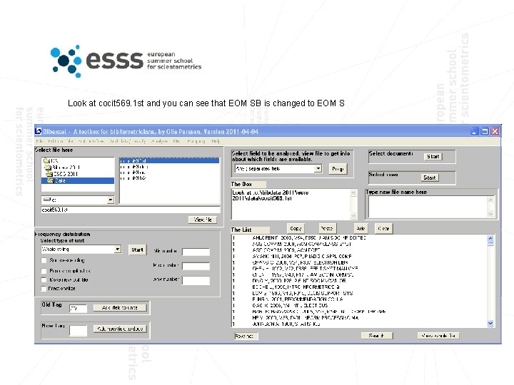 Look at cocit 569. 1 st and you can see that EOM SB is