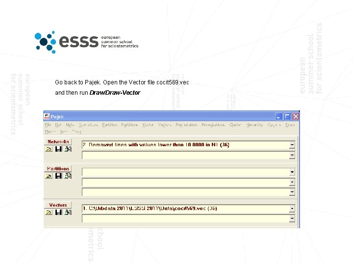 Go back to Pajek. Open the Vector file cocit 569. vec and then run