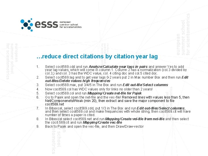 …reduce direct citations by citation year lag 1. 2. 3. 4. 5. 6. 7.