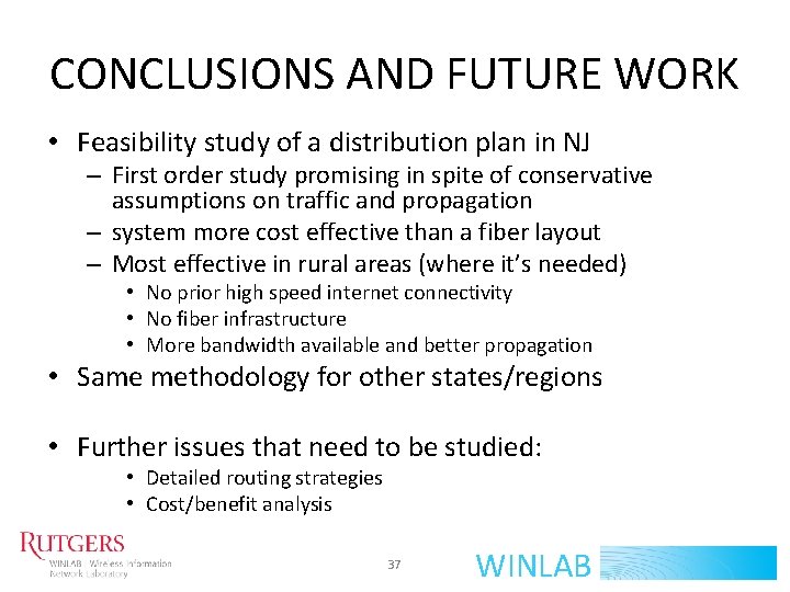 CONCLUSIONS AND FUTURE WORK • Feasibility study of a distribution plan in NJ –