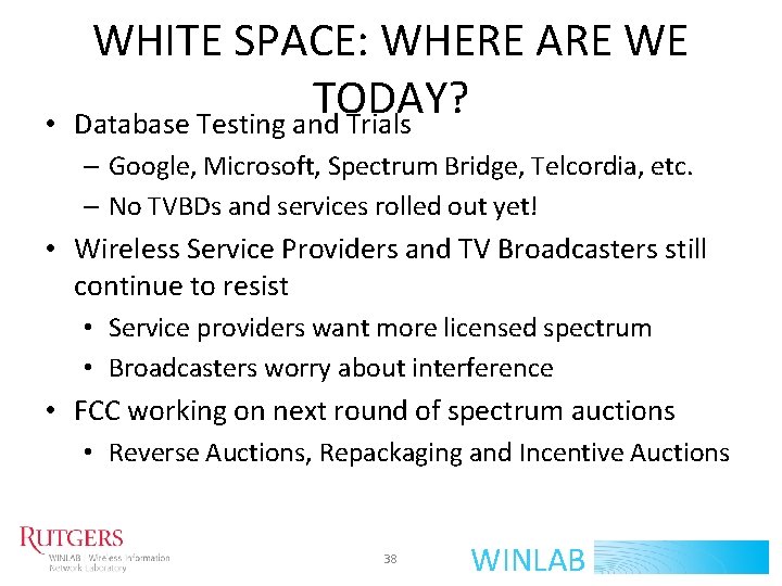  • WHITE SPACE: WHERE ARE WE TODAY? Database Testing and Trials – Google,