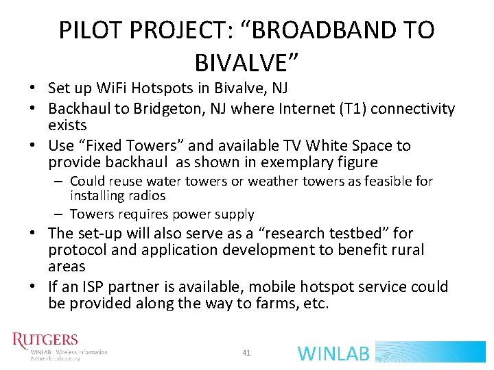 PILOT PROJECT: “BROADBAND TO BIVALVE” • Set up Wi. Fi Hotspots in Bivalve, NJ