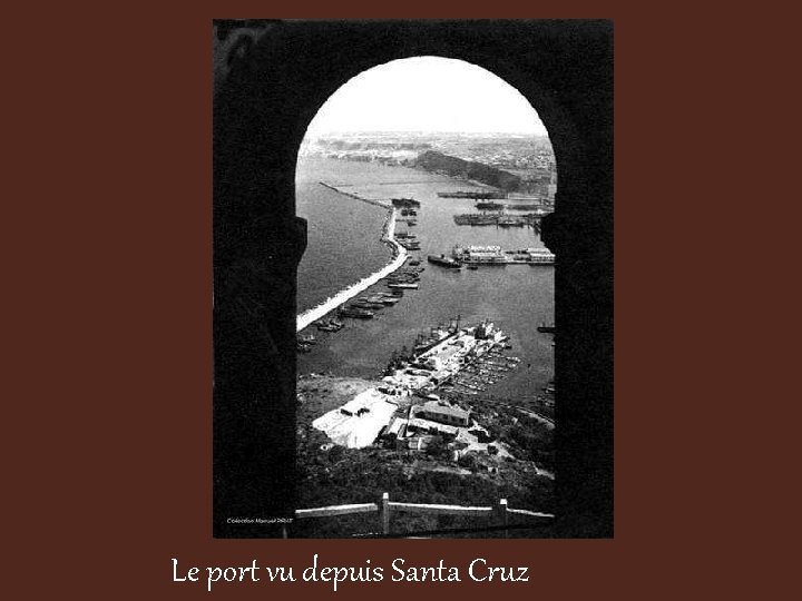 Le port vu depuis Santa Cruz 