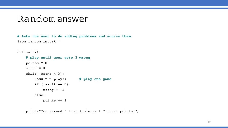 Random answer # Asks the user to do adding problems and scores them. from Random answer # Asks the user to do adding problems and scores them. from