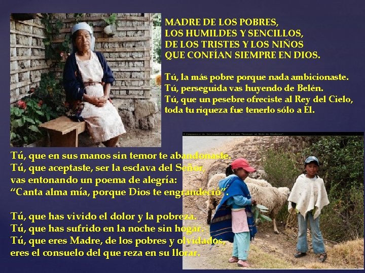 MADRE DE LOS POBRES, LOS HUMILDES Y SENCILLOS, DE LOS TRISTES Y LOS NIÑOS