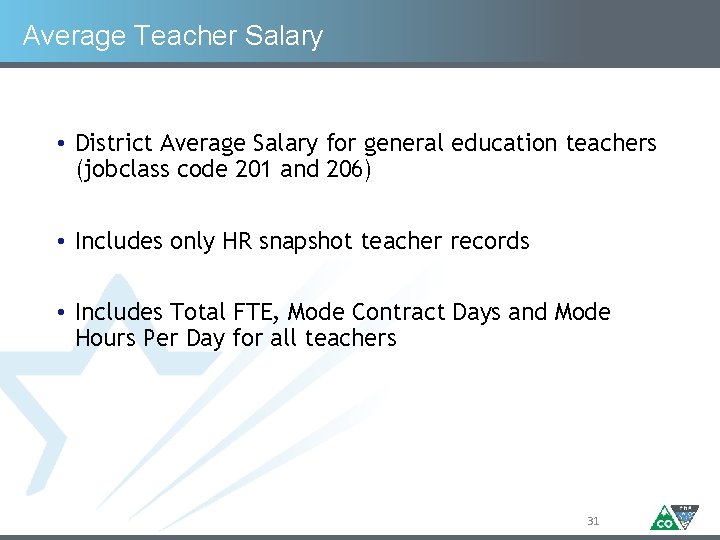 Average Teacher Salary • District Average Salary for general education teachers (jobclass code 201