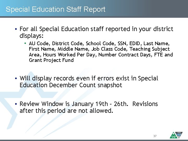 Special Education Staff Report • For all Special Education staff reported in your district
