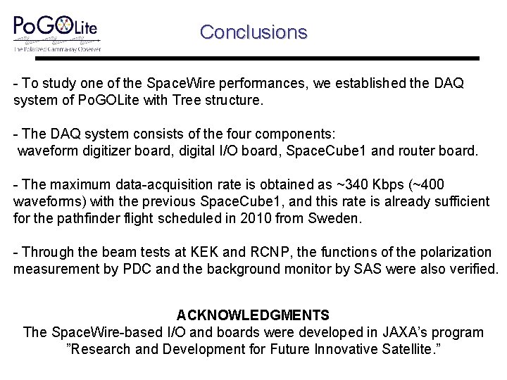 Conclusions - To study one of the Space. Wire performances, we established the DAQ