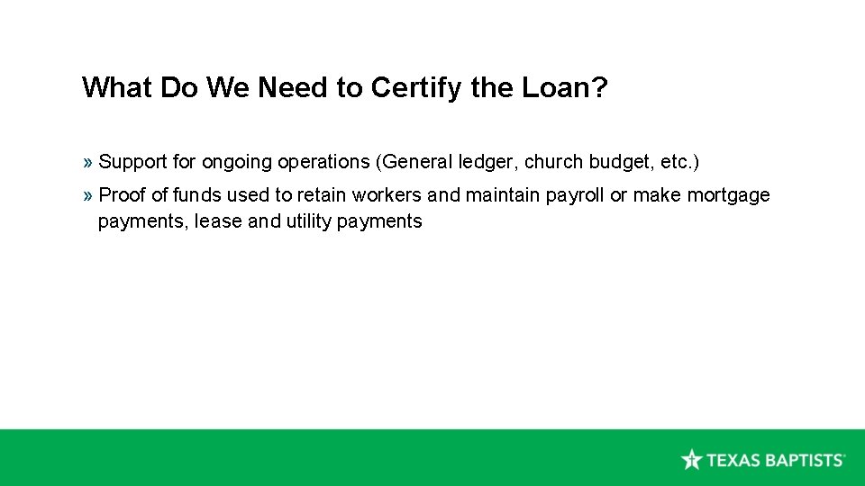 What Do We Need to Certify the Loan? » Support for ongoing operations (General