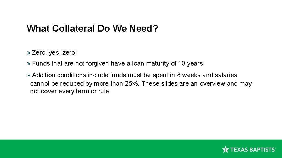 What Collateral Do We Need? » Zero, yes, zero! » Funds that are not