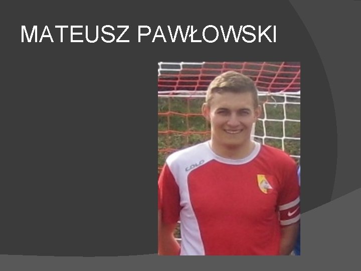 MATEUSZ PAWŁOWSKI 