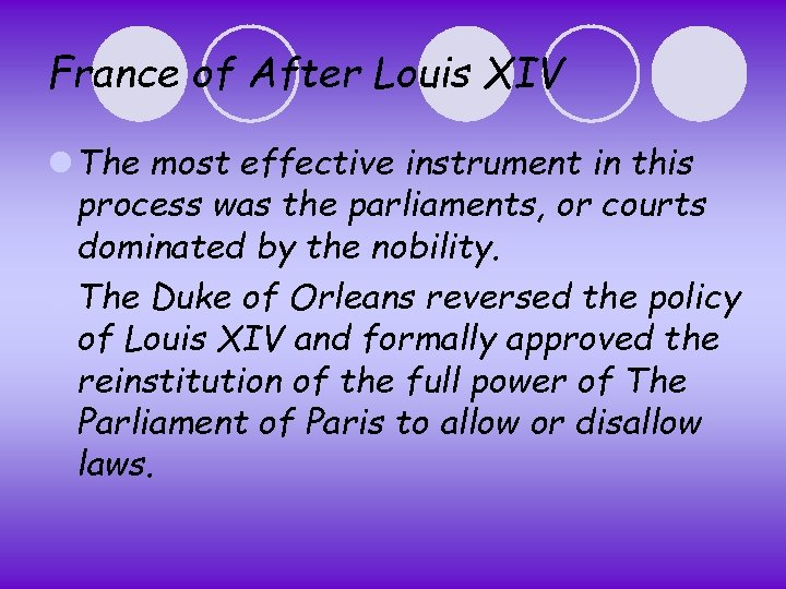 France of After Louis XIV l The most effective instrument in this process was