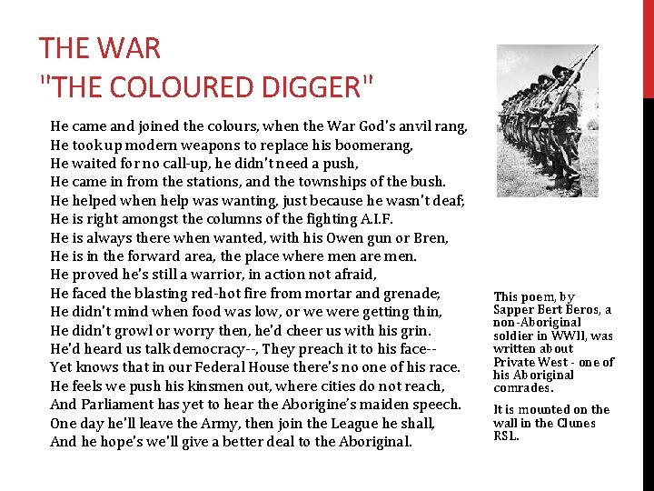 THE WAR "THE COLOURED DIGGER" He came and joined the colours, when the War