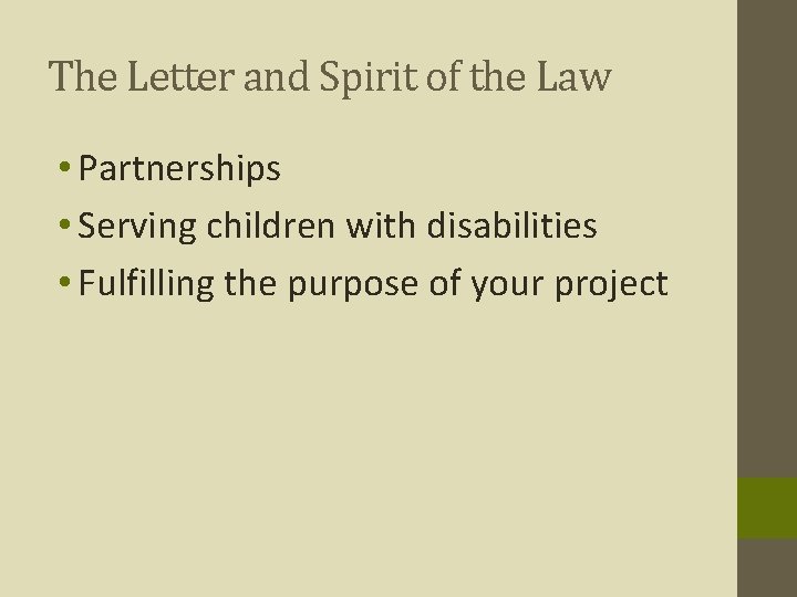 The Letter and Spirit of the Law • Partnerships • Serving children with disabilities