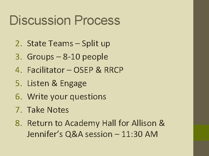 Discussion Process 2. 3. 4. 5. 6. 7. 8. State Teams – Split up