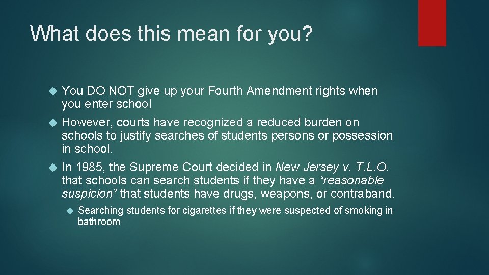 What does this mean for you? You DO NOT give up your Fourth Amendment