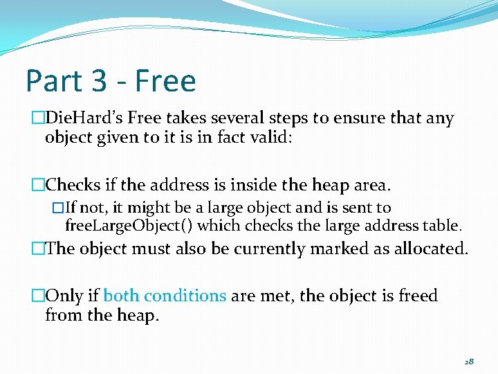 Part 3 - Free �Die. Hard’s Free takes several steps to ensure that any