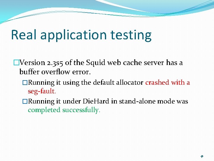 Real application testing �Version 2. 3 s 5 of the Squid web cache server