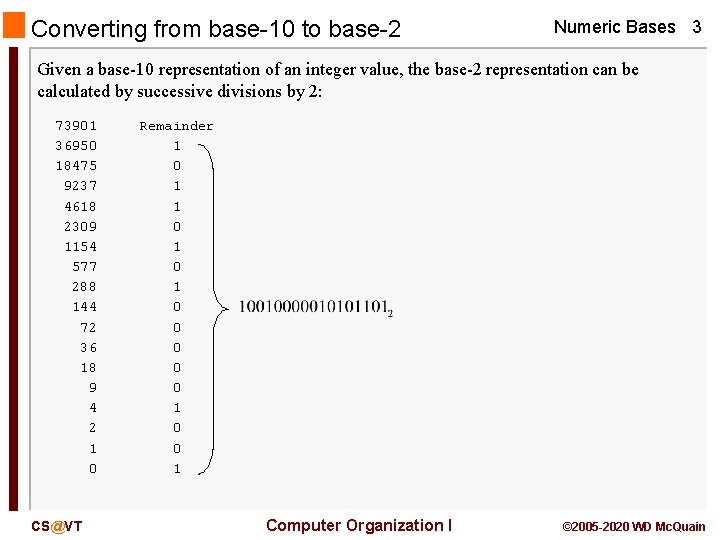 Converting from base-10 to base-2 Numeric Bases 3 Given a base-10 representation of an