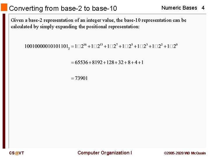 Converting from base-2 to base-10 Numeric Bases 4 Given a base-2 representation of an
