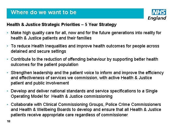 Where do we want to be Health & Justice Strategic Priorities – 5 Year