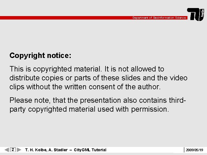Department of Geoinformation Science Copyright notice: This is copyrighted material. It is not allowed